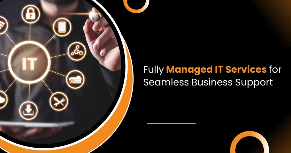 fully Managed IT Services